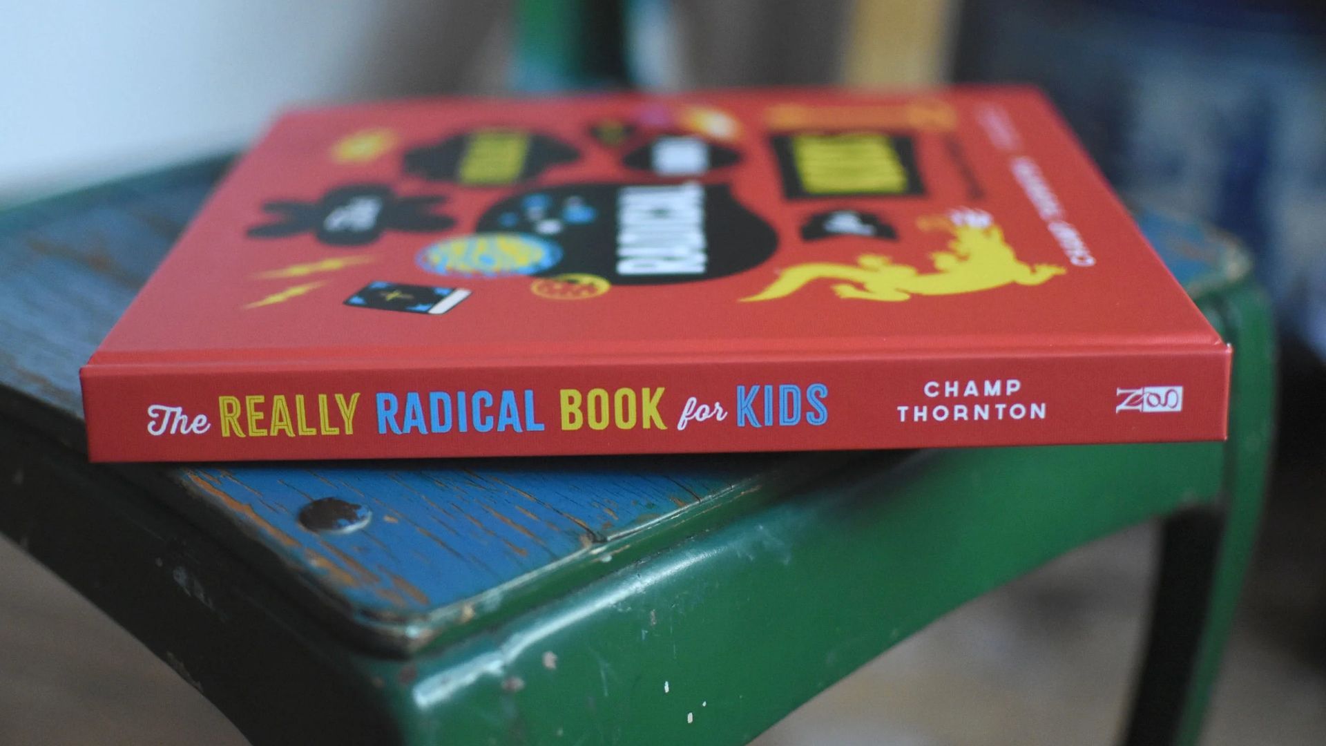 The Really Radical Book for Kids (and Adults)