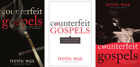Help Trevin Wax Pick a Book Cover